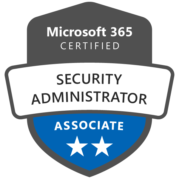 Microsoft 365 Certified:  Security Administrator